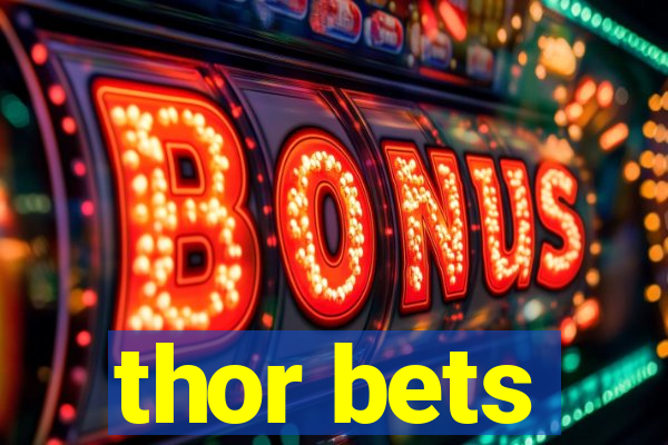 thor bets